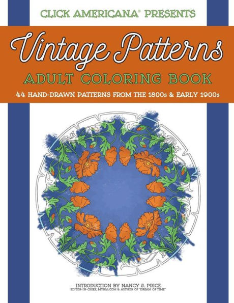 Vintage Patterns : Adult Coloring Book: 44 Beautiful Nature-Inspired Vintage Patterns From The Victorian & Edwardian Eras