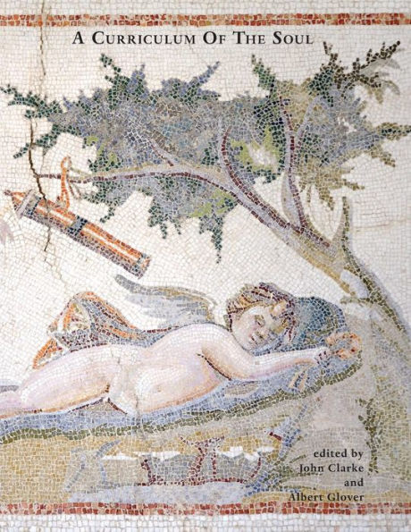 A Curriculum Of The Soul: Volume Two