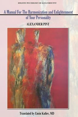 Un manual para la armonización e iluminación de tu personalidad: Libro I