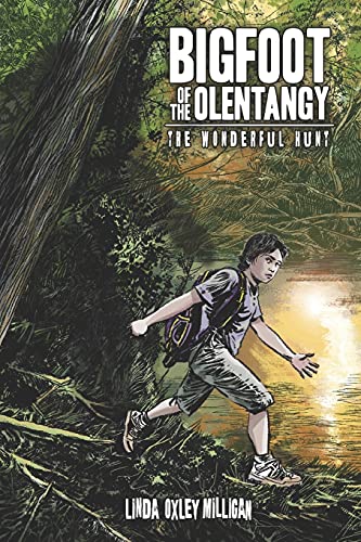 Bigfoot Of The Olentangy: The Wonderful Hunt - 9781944724061