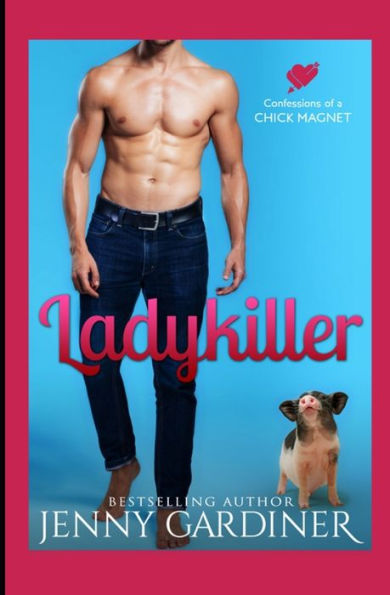 Lady Killer (Confessions of a Chick Magnet)
