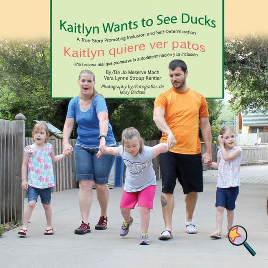 Kaitlyn Wants To See Ducks/Kaitlyn quiere ver patos (Finding My Way) - 9781944764463