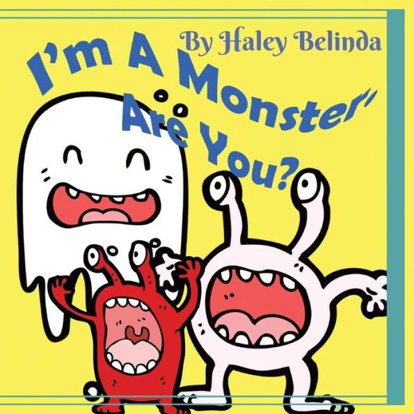 I'm A Monster Are You? - 9781944782276