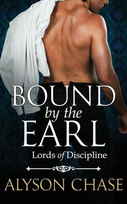 Bound by the Earl (Lords of Discipline)