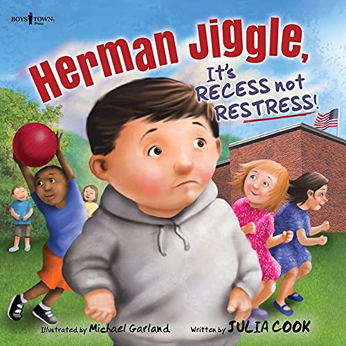 Herman Jiggle: It's Recess Not Restress! - 9781944882815