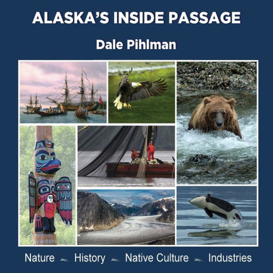 Alaska's Inside Passage: with 500 B&W Images