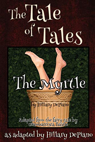 The Myrtle : A Funny Fairy Tale One Act Play [Theatre Script]