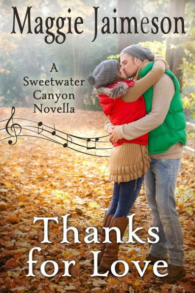 Thanks For Love : A Sweetwater Canyon Novella