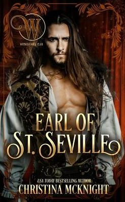 Earl of St. Seville: Wicked Regency Romance (Wicked Earls' Club)