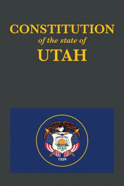 The Constitution Of The State Of Utah