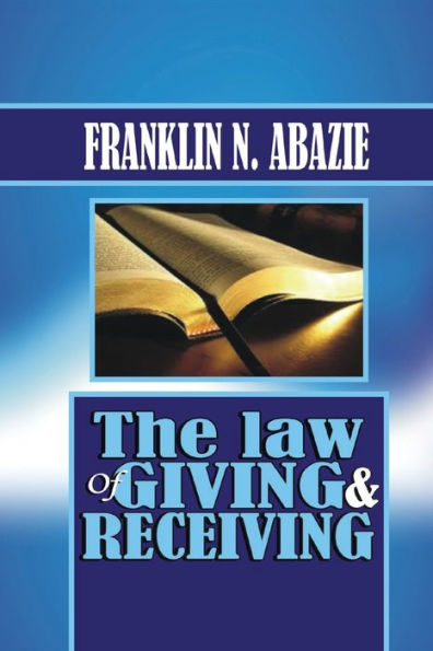 The Law Of Giving & Recieving : Faith