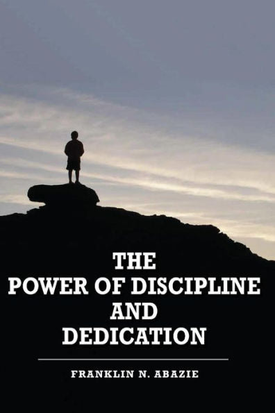 The Power Of Discipline & Dedication : Deliverance