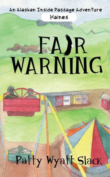 Fair Warning (An Alaskan Inside Passage Adventure)