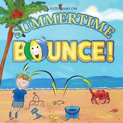 Summertime Bounce! (Matte Color Paperback) - 9781945168895