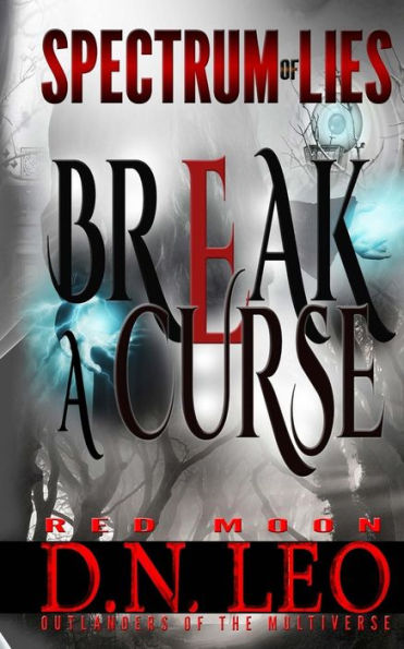 Break a Curse - Red Moon (Spectrum of Lies)