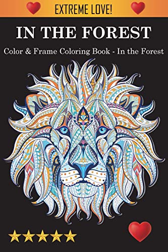 Color & Frame Coloring Book - In The Forest
