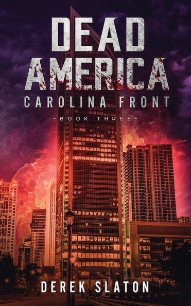 Dead America: Carolina Front Libro 3 (Primera semana)