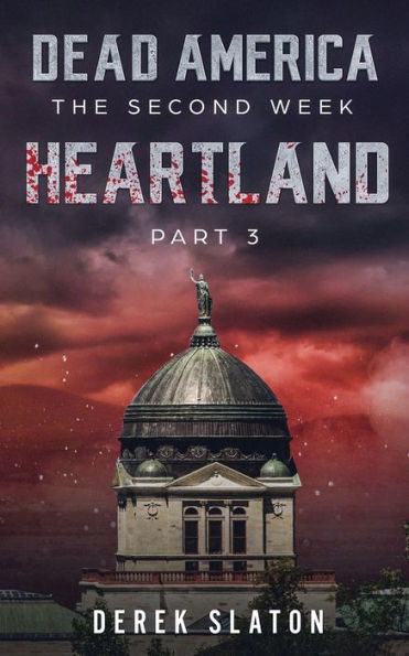 América muerta: Heartland - pt. 3 (La segunda semana)