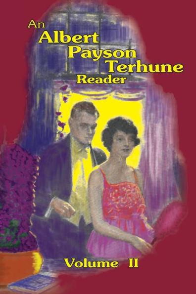 An Albert Payson Terhune Reader Vol. II