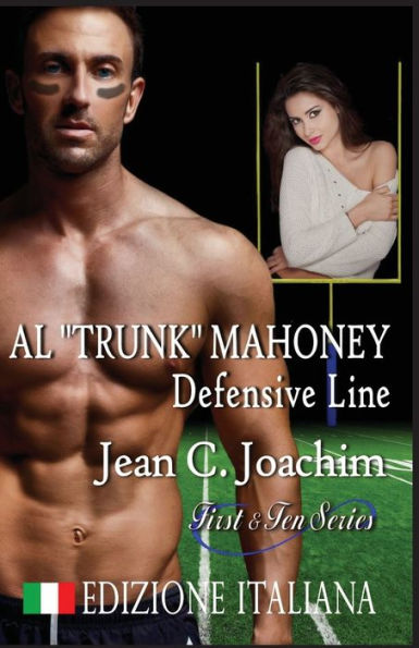 Al Trunk Mahoney, Defensive Line (Edizione Italiana) (First & Ten (Edizione Italiana)) (Italian Edition)