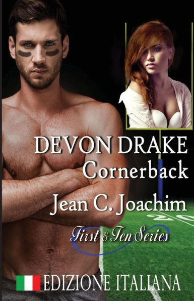 Devon Drake, Cornerback (Edizione Italiana) (First & Ten (Edizione Italiana)) (Italian Edition) - 9781945360183
