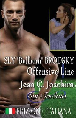 Sly "Bullhorn" Brodsky, Offensive Line (Edizione Italiana)