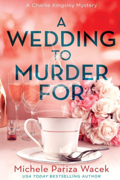 A Wedding To Murder For (Charlie Kingsley Mysteries)