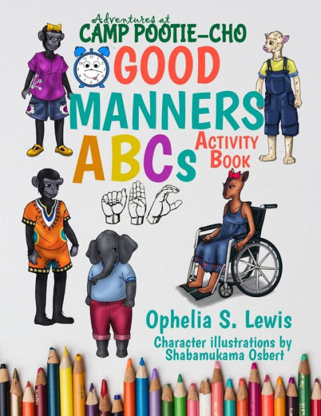 Good Manners ABCs: activity book (Adventures at Camp Pootie-Cho)