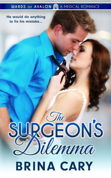The Surgeon's Dilemma : Wards Of Avalon - 9781945409073