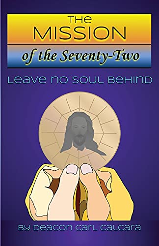 The Mission Of The Seventy-Two