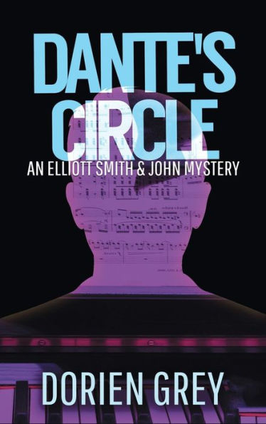 El círculo de Dante (El misterio de Elliott Smith)
