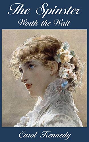 The Spinster : Worth the Wait