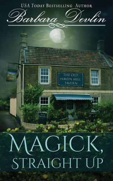 Magick, Straight Up : A Haven Harbor Novella