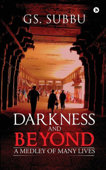 Darkness and Beyond: A Medley of Many Lives