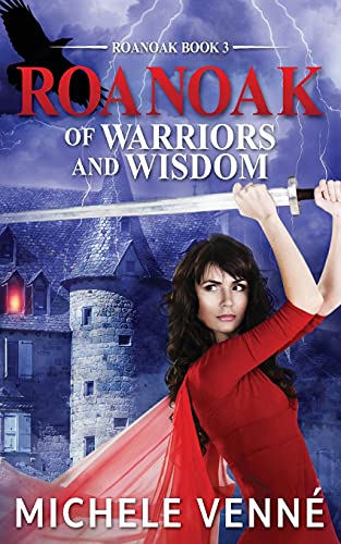 Roanoak: Of Warriors And Wisdom