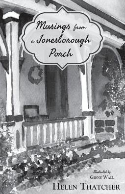 Musings From A Jonesborough Porch