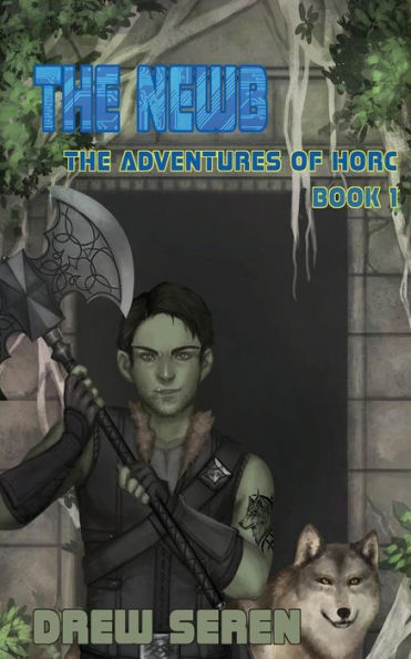 The Newb : A Litrpg Adventure - 9781945632327