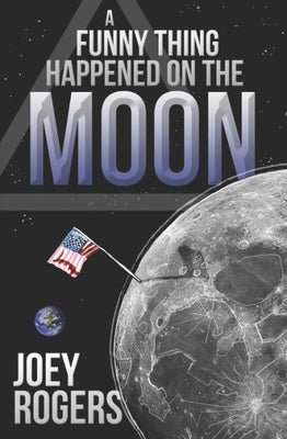 A Funny Thing Happened on the Moon