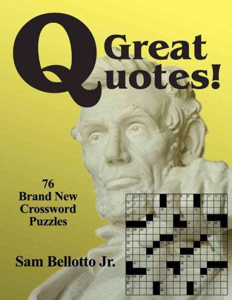 Great Quotes: 76 Brand New Crossword Puzzles