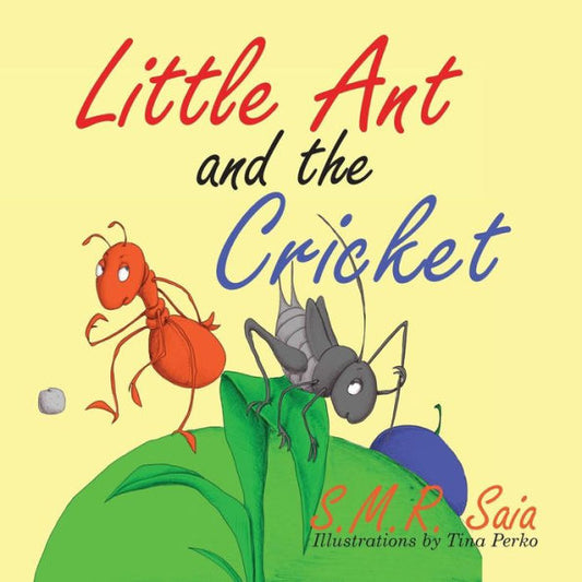 Little Ant And The Cricket : You Can't Please Everyone