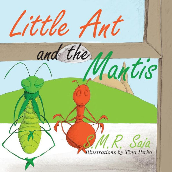 Little Ant And The Mantis : Count Your Blessings
