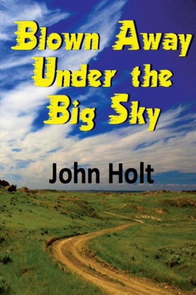 Blown Away Under the Big Sky (Big Sky P.I.)