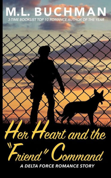 Her Heart and the "Friend" Command (Delta Force Short Stories)