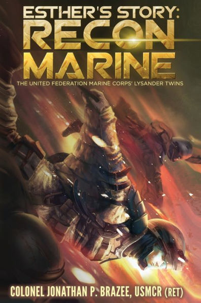 Esther's Story: Recon Marine (The United Federation Marine Corps' Lysander Twins)