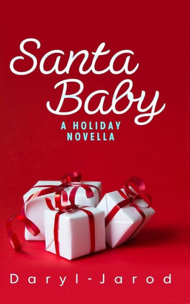Santa Baby : A Holiday Novella