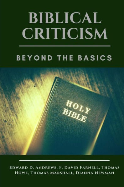 BIBLICAL CRITICISM: Beyond the Basics