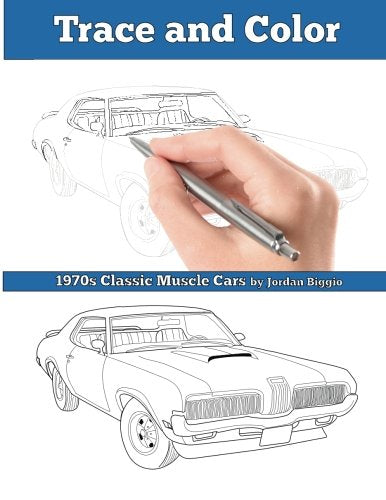 Trace And Color: 1970S Muscle Cars: Adult Activity Book