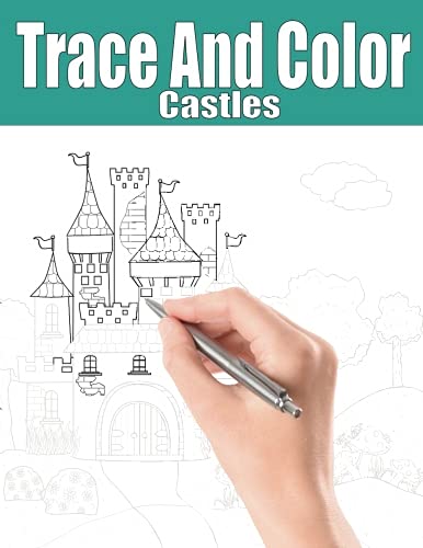 Trace And Color: Castles: Adult Activity Book