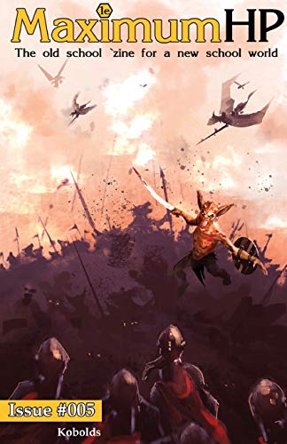 Maximum Hp #005 - Kobolds: The Old School 'Zine For The New School World