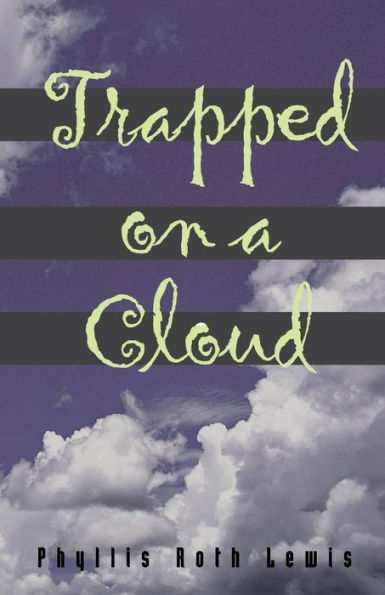 Trapped On A Cloud - 9781945871030